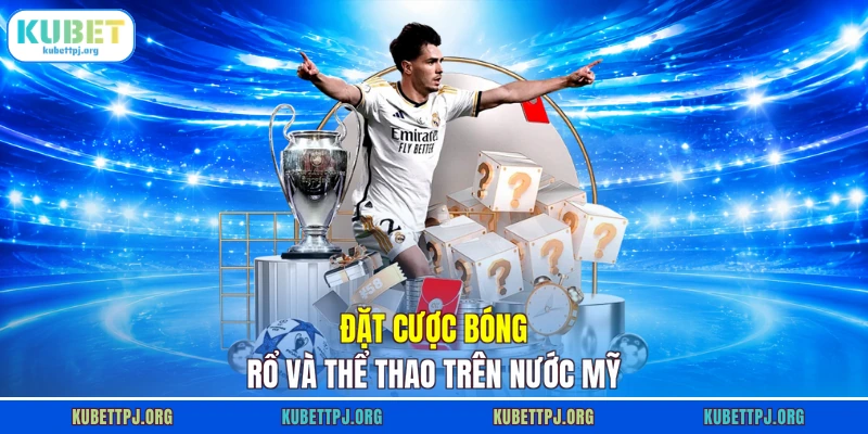 Đặt cược bóng rổ và thể thao trên nước Mỹ